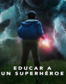 Educar a un superhéroe saison 1